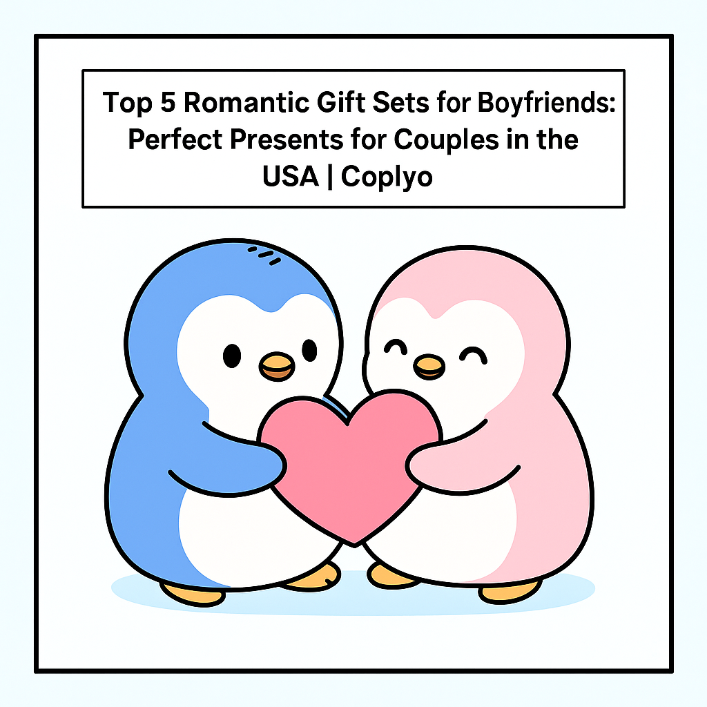 Top 5 Romantic Gift Sets for Boyfriends: Perfect Presents for Couples in the USA | Coplyo