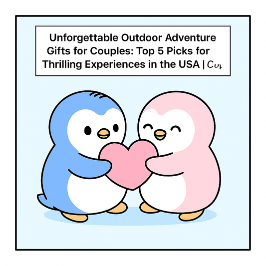 Unforgettable Outdoor Adventure Gifts for Couples: Top 5 Picks for Thrilling Experiences in the USA | Coplyo