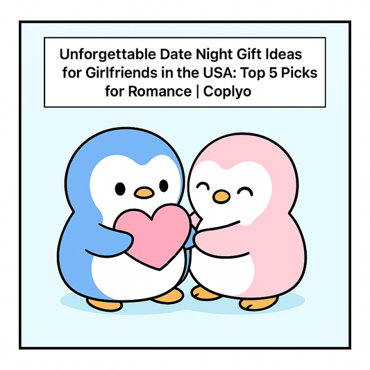 Unforgettable Date Night Gift Ideas for Girlfriends in the USA: Top 5 Picks for Romance | Coplyo