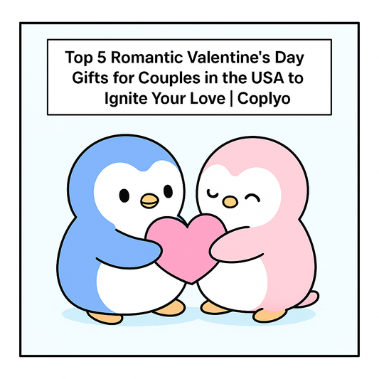 Top 5 Romantic Valentine's Day Gifts for Couples in the USA to Ignite Your Love | Coplyo