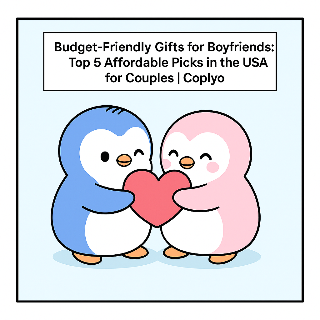 Budget-Friendly Gifts for Boyfriends: Top 5 Affordable Picks in the USA for Couples | Coplyo