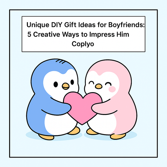 Unique DIY Gift Ideas for Boyfriends: 5 Creative Ways to Impress Him | Coplyo