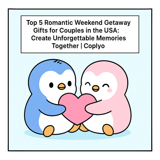 Top 5 Romantic Weekend Getaway Gifts for Couples in the USA: Create Unforgettable Memories Together | Coplyo