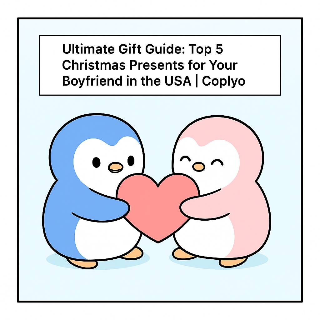 Ultimate Gift Guide: Top 5 Christmas Presents for Your Boyfriend in the USA | Coplyo