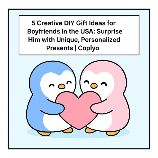 5 Creative DIY Gift Ideas for Boyfriends in the USA: Surprise Him with Unique, Personalized Presents | Coplyo