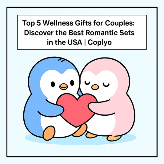 Top 5 Wellness Gifts for Couples: Discover the Best Romantic Sets in the USA | Coplyo